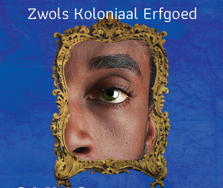 ANNO  staat oog in oog met Zwols koloniaal erfgoed